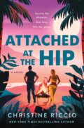 Kniha: Attached at the Hip (Christine Riccio). Wednesday Books, 2024