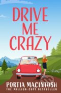 Kniha: Drive Me Crazy (Portia MacIntosh). HQ, 2026