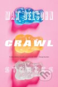 Kniha: Crawl (Max Delsohn). Graywolf, 2025