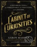 Kniha: Cabinet of Curiosities (Aaron Mahnke). St. Martins Griffin, 2026