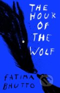 Kniha: The Hour of the Wolf (Fatima Bhutto). , 2026