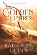 Kniha: The Golden Huntress (Katherine Quinn). Penguin Books, 2026