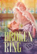 Kniha: The Broken Ring: This Marriage Will Fail Anyway, Volume 3 (CHACHA KIM). Cornerstone, 2026