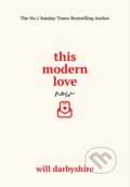 Kniha: This Modern Love Now (Will Darbyshire). Cornerstone, 2026