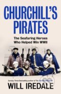 Kniha: Churchill’s Pirates (Will Iredale). Ebury Publishing, 2026