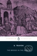Kniha: The Bridge in the Jungle (B. Traven). Penguin Books, 2026