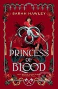 Kniha: Princess of Blood (Sarah Hawley). , 2026