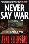 Kniha: Never Say War (Asne Seierstad). Little, Brown Book Group, 2026