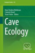 Kniha: Cave Ecology (Lubomir Kovac, Stuart Halse a Oana Teodora Moldovan). Springer Verlag, 2019