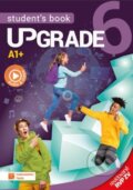 Kniha: Upgrade 6 - Student´s book A1+ (Blanka Synková, Tereza Demjaničová, Soňa Urbančíková a Jiřina Velemanová). Taktik, 2026
