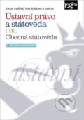 Kniha: Ústavní právo a státověda I. díl - Obecná státověda (Václav Pavlíček). Leges, 2026