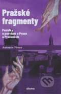 Kniha: Pražské fragmenty (Antonín Ešner). , 2026