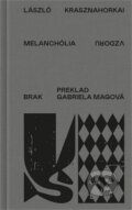 Kniha: Melanchólia vzdoru (László Krasznahorkai). , 2025