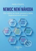Kniha: Nemoc není náhoda (Pavel Stratil). 2THETA, 2026