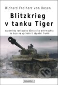 Kniha: Blitzkrieg v tanku Tiger (von Rosen Richard Freiherr). Omnibooks, 2017