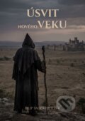 Kniha: Úsvit Nového veku (Filip Tadeáš Holzer). Filip Tadeáš Holzer, 2026