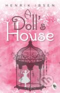 Kniha: A Doll's House (Henrik Ibsen). , 2021