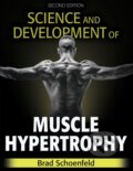 Kniha: Science and Development of Muscle Hypertrophy (Brad J. Schoenfeld). Human Kinetics, 2020