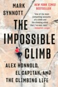 Kniha: Impossible Climb (Mark Synnott). , 1900