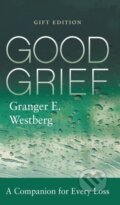 Kniha: Good Grief (Granger E. Westberg). Forpress, 2020