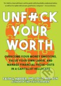 Kniha: Unfuck Your Worth (Faith G. Harper). Microcosm Publishing, 2020
