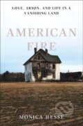 Kniha: American Fire (Monica Hesse). , 2017