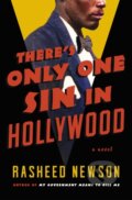 Kniha: There's Only One Sin in Hollywood (Rasheed Newson). Flatiron Books, 2026