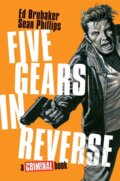 Kniha: Five Gears In Reverse: A Criminal Book (Ed Brubaker). Image Comics, 2026