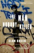 Kniha: Man Nobody Killed (Elon Green). Celadon Books, 2026