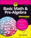 Kniha: Basic Math & Pre-Algebra For Dummies (Mark Zegarelli). , 2026