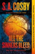 Kniha: All the Sinners Bleed (S. A. Cosby). Flatiron Books, 2024