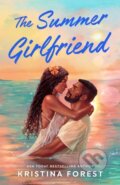Kniha: The Summer Girlfriend (Kristina Forest). Penguin Putnam Inc, 2026