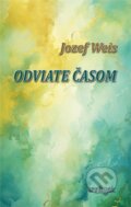 Kniha: Odviate časom (Jozef Weis). Enribook, 2026