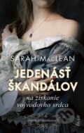 Kniha: Jedenásť škandálov na získanie vojvodovho srdca (Sarah MacLean). Ikar, 2026