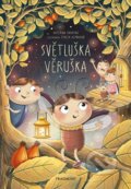 Kniha: Světluška Věruška (Kateřina Dvorská). Nakladatelství Fragment, 2026
