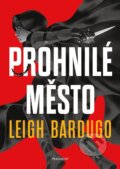 Kniha: Prohnilé město (brož.) (Leigh Bardugo). Fragment, 2026