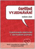 Kniha: Úspěšné vyjednávání (Dušan Jílek). Powerprint, 2026