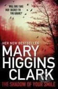 Kniha: The Shadow of Your Smile (Mary Higgins Clark). Simon & Schuster UK, 2010
