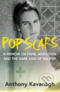 Kniha: Pop Scars (Anthony Kavanagh). Bonnier Books, 2026
