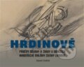 Kniha: Hrdinové (Eduard Stehlík). Tváře, 2026