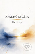 Kniha: Avadhúta gíta (Dattátréja). Sattva, 2026