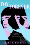 Kniha: The Fox Forever (Mary E. Pearson). Square Fish, 2026