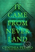 Kniha: It Came From Neverland (Cynthia Pelayo). Crooked Lane Books, 2026