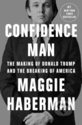 Kniha: Confidence Man (Maggie Haberman). , 2022
