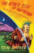 Kniha: The Other Side of Nothing (Brad Warner). New World Library, 2022
