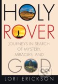 Kniha: Holy Rover (Lori Erickson). Forpress, 2017