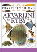 Kniha: Akvarijní ryby (Dick Mills). Ikar, 1997