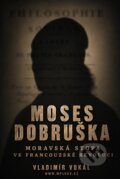 Kniha: Moses Dobruška (Vladimír Vokál). , 2026