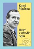 Kniha: Karol Machata. Herec v zrkadle dejín (Karol Mišovic). Divadelný ústav, 2026