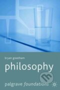 Kniha: Philosophy (Bryan Greetham). , 2006